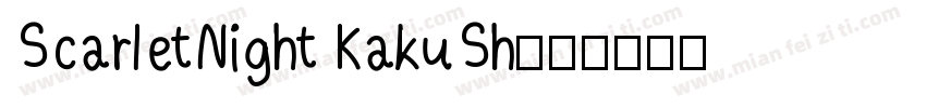 ScarletNight KakuSh字体转换